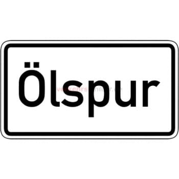 Oelspur-Verkehrsschild